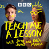 Teach Me A Lesson with Greg James and Bella Mackie - BBC Radio 5 Live