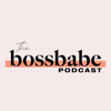 the bossbabe podcast - bossbabe