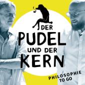 Der Pudel und der Kern - Philosophie to go - Dr. Albert Kitzler und Jan Liepold