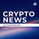 Crypto News with Coinmonks