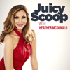 Juicy Scoop with Heather McDonald - Sony Music Entertainment / Heather McDonald