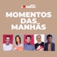 Momentos da Manhã