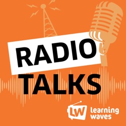 RadioTalks Podcast from Learning Waves