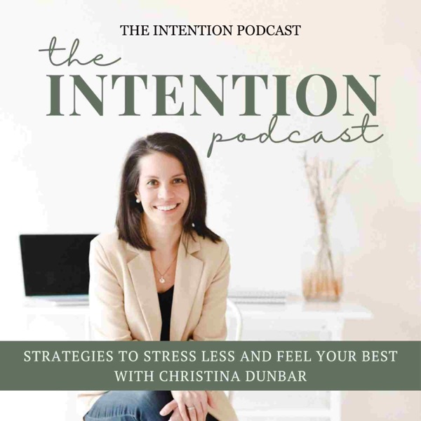 Intentional Ten: 10 Minute Wellness and More