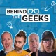 Behind the Geeks