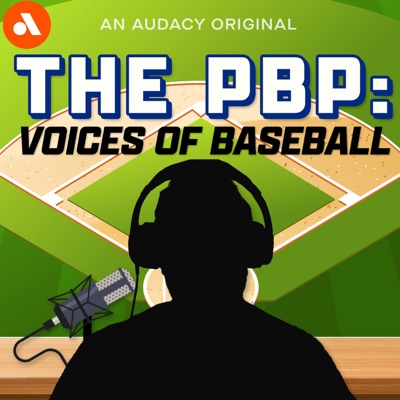THE PBP: VOICES OF BASEBALL:Audacy