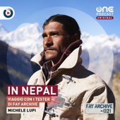 In Nepal: Viaggio con i tester di Fay Archive - OnePodcast