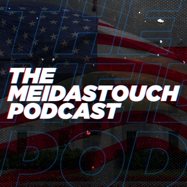 The MeidasTouch Podcast