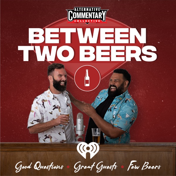 Between Two Beers Podcast