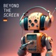 Beyond the Screen (DE)