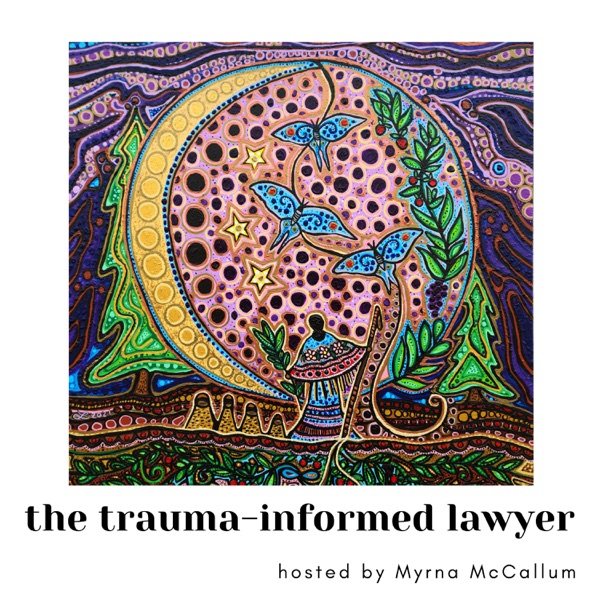 The Trauma-Informed Lawyer