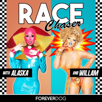 Race Chaser with Alaska & Willam:Forever Dog