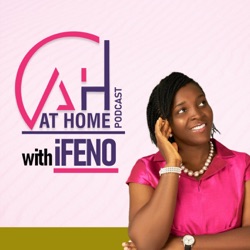 At Home with Ifeno Podcast