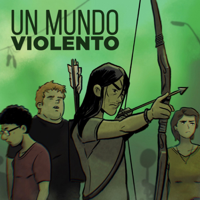 Un Mundo Violento podcast