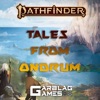 Garblag Games - Tales from Ondrum - A Pathfinder 2e Actual play artwork