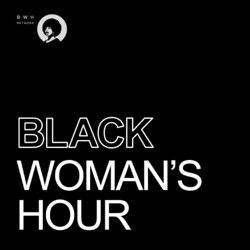 Black Woman's Hour