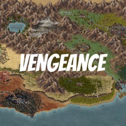 Vengeance on Vengeance (Bonus Episode)