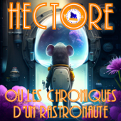 Hectore ou les Chroniques d'un Rastronaute - La Loutre