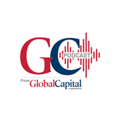 The GlobalCapital Podcast - GlobalCapital