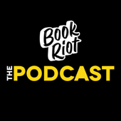 Book Riot - The Podcast - Book Riot