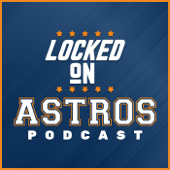 Locked On Astros - Daily Podcast On The Houston Astros - Locked On Podcast Network, Eric Huysman & Brett Chancey