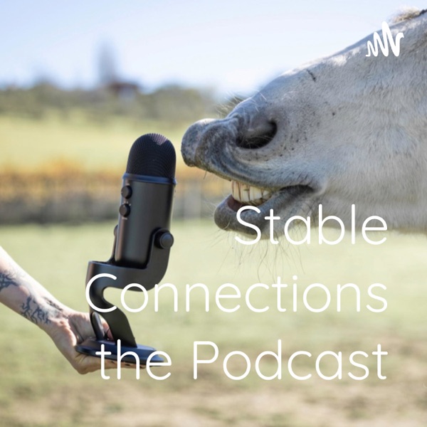 Stable Connections the Podcast Artwork