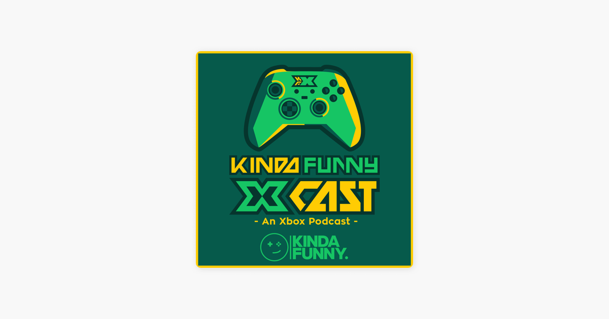 Array af uddybe Anholdelse Kinda Funny Xcast: Xbox Podcast i Apple Podcasts