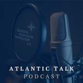 Atlantic Talk Podcast - Deutsche Atlantische Gesellschaft e.V.