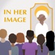 In Her Image: Finding Heavenly Mother in Scripture, Scholarship, the Arts, & Everyday Life