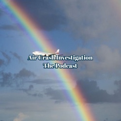 Air Crash Investigation: The Podcast 