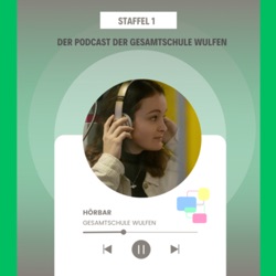 Hörbar - Der Podcast der Gesamtschule Wulfen