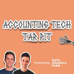 Accounting Tech Tar Pit presented by Early Adopters Hub