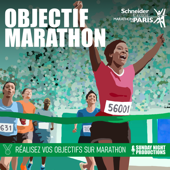 Objectif Marathon - Schneider Electric Marathon de Paris