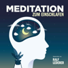 Meditation zum Einschlafen - Ralf Lederer