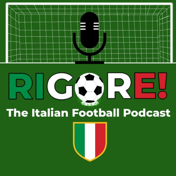 Rigore! - The Italian Football Podcast Artwork