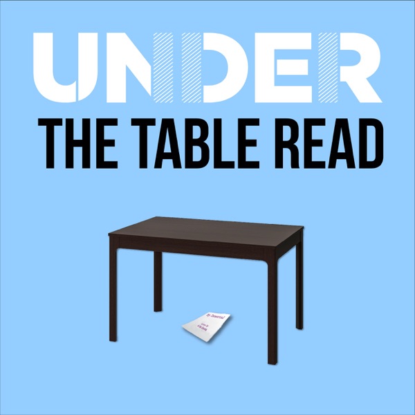 Under The Table Read