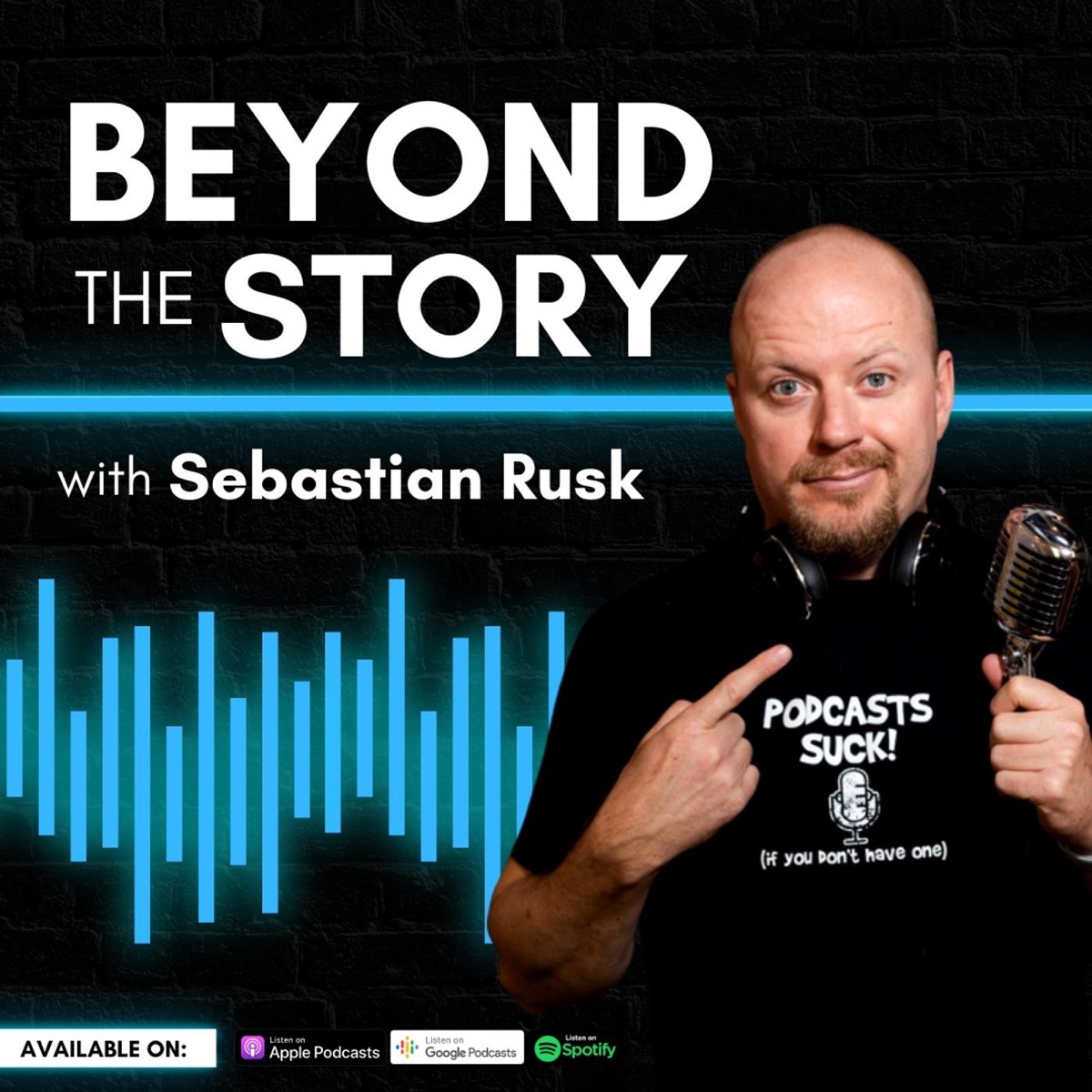 Beyond The Story with Sebastian Rusk – Podcast
