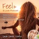 feel & look | Podcast weibliche Energie