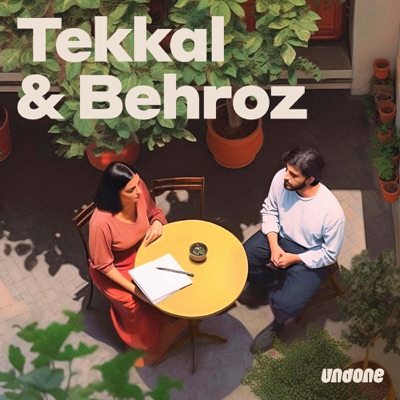 Tekkal & Behroz:Düzen Tekkal, Khesrau Behroz und Undone