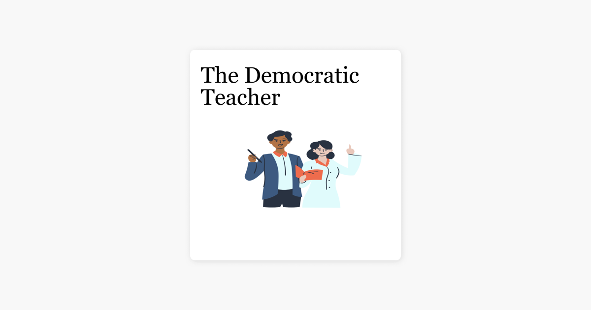 the-democratic-teacher-on-apple-podcasts