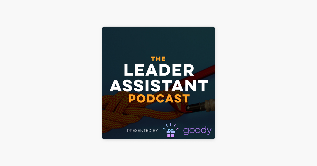 ‎The Leader Assistant Podcast: #174: Frank Pulice - Executive Assistant ...