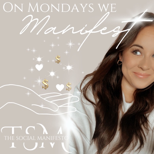 On Mondays We Manifest