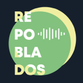 Repoblados - Repoblados Pódcast