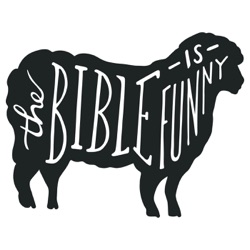 The Bible is Funny