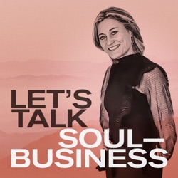 Let's Talk Soul-Business 