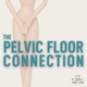 What Does Your Pelvic Floor Need?