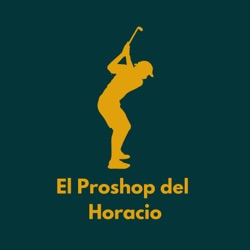 #106 Un Grillo en el Proshop. Charla golfera con Emi Grillo.