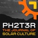 PH2T3R The Journal of Solar Culture