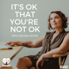 It’s OK That You’re Not OK with Megan Devine - iHeartPodcasts