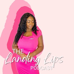 Landing Lips | A Flight Attendant Podcast